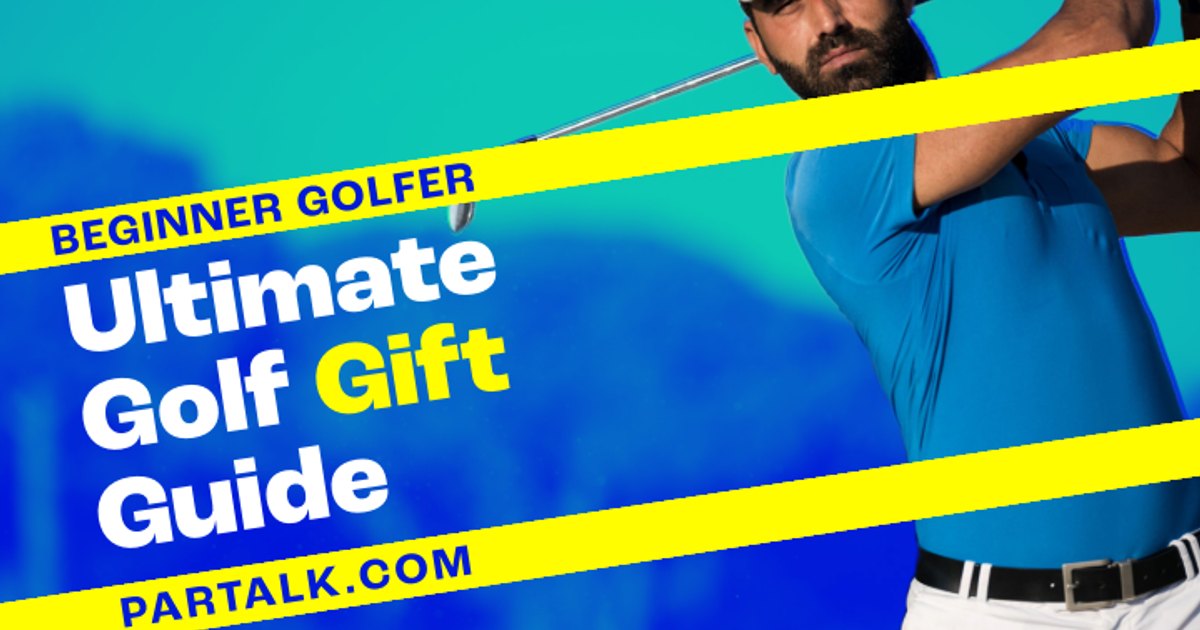 Top Golf Gift Ideas for the Beginner Golfer in Your Life