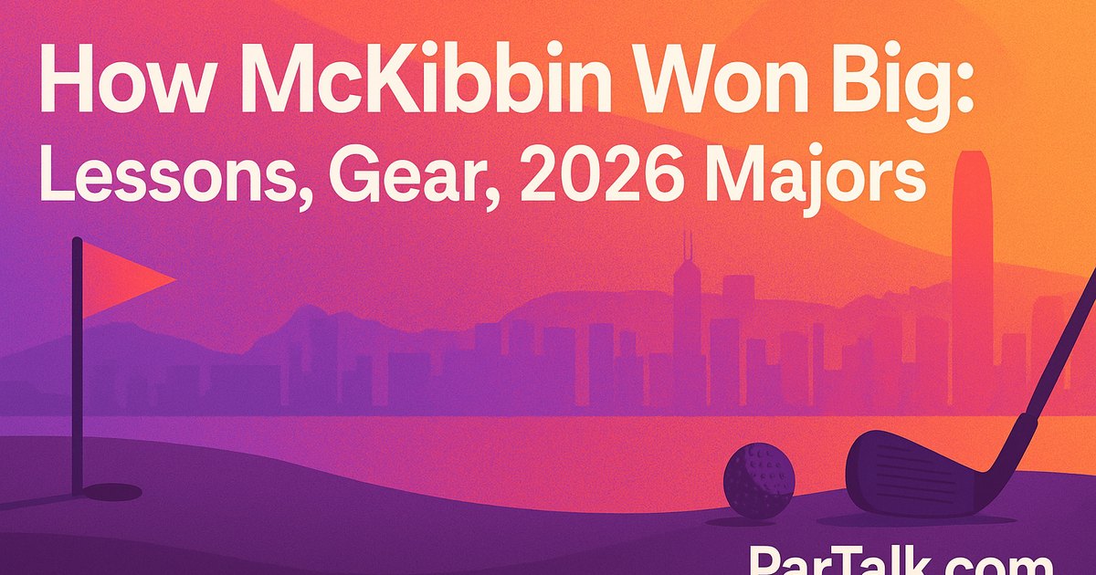 McKibbin’s Hong Kong Open Masterclass Locks 2026 Majors