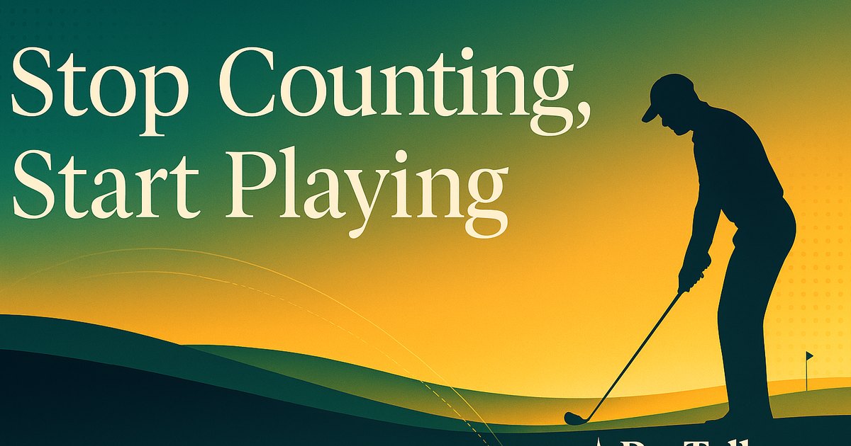 Stop Counting, Start Playing