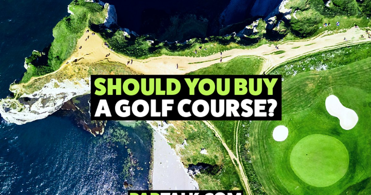 Should You Buy a Golf Course? Reality Check & Tips